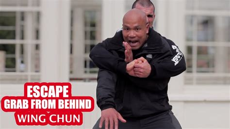Wing Chun How To Escape A Grab From Behind Youtube