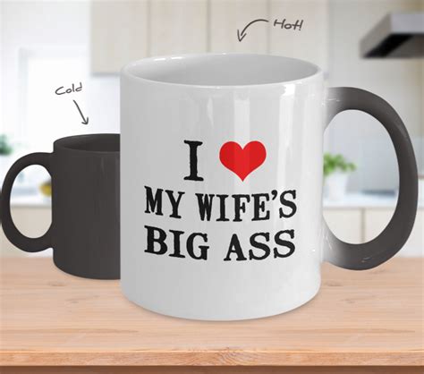 I Love My Wifes Big Ass