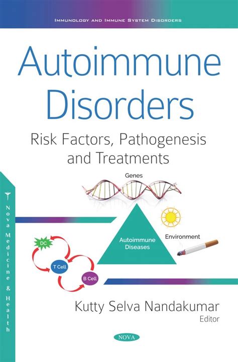 Autoimmune Disorders Risk Factors Pathogenesis And Treatments Nova