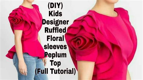 Tops and shirts to sew. (DIY) Designer Kids Ruffled Floral Sleeves Peplum Top (FULL TUTORIAL) - YouTube