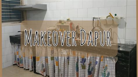 makeover dapur part aesthetic youtube