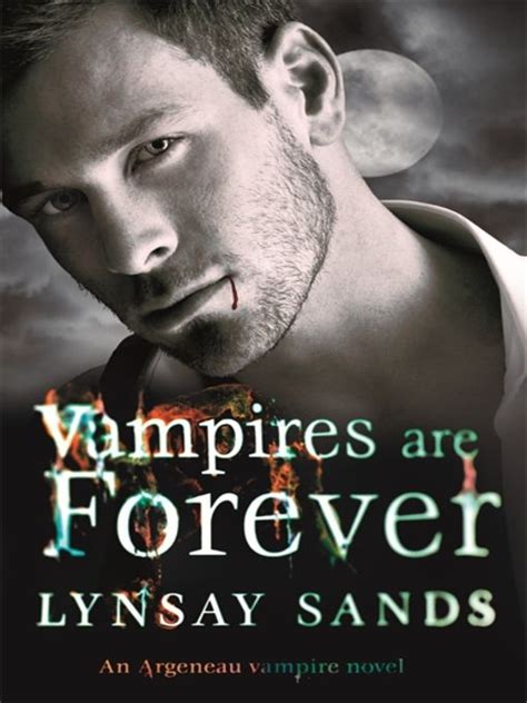 Vampires Are Forever An Argeneau Vampire Novel By Lynsay Sands