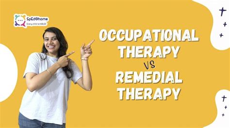 Occupational Therapy Vs Remedial Therapy Spedhome