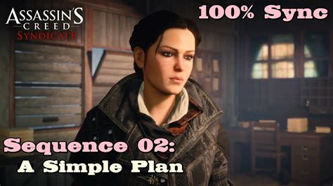 Assassin S Creed Syndicate Sequence 02 A Simple Plan 100 Sync