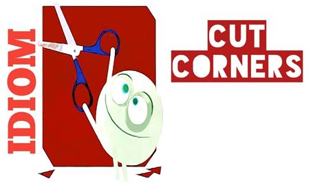 Idiom Cut Corners Youtube