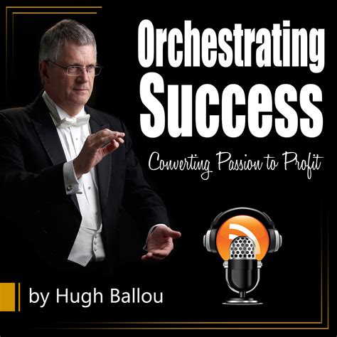 Orchestrating Success Listen Via Stitcher For Podcasts