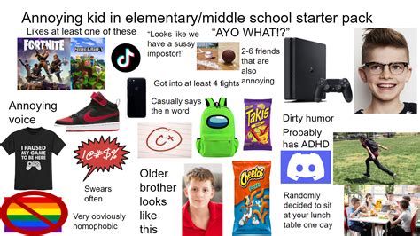 Annoying Kid In Elementarymiddle School Starter Pack Rstarterpacks