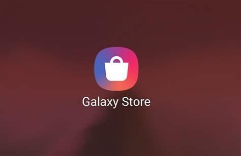 Galaxy Apps Est Maintenant Galaxy Store Maintenant Vous Pouvez