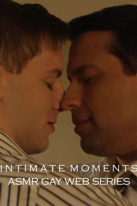 Intimate Moments Asmr Gay Web Series