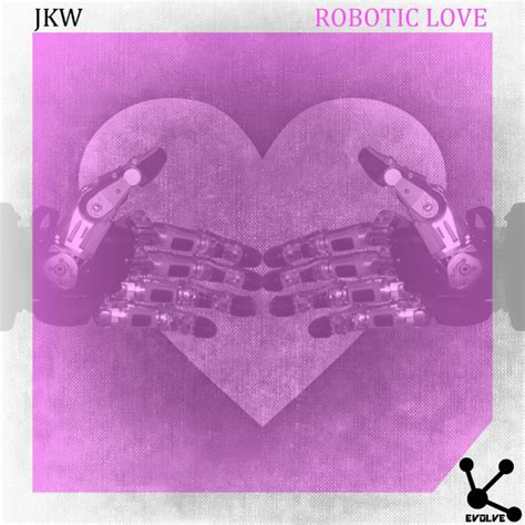 Robotic Love Single By Jkw Spotify