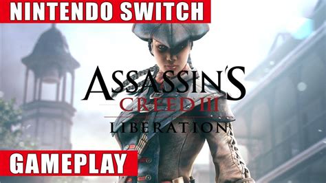 Assassin S Creed Iii Liberation Remastered Nintendo Switch Gameplay