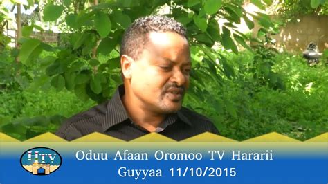 Oduu Afaan Oromoo Tv Hararii Guyyaa 11102015 Youtube