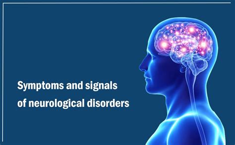 Symptoms And Signals Of Neurological Disorders Kalpit Healthcare