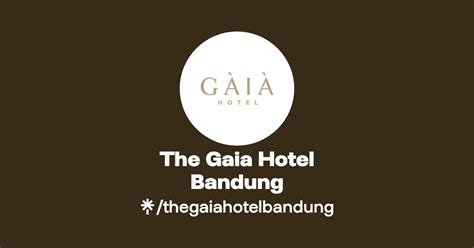 the gaia hotel bandung linktree