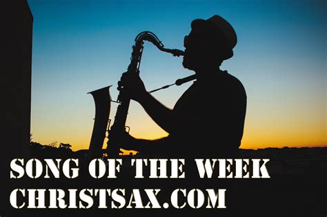 ChristSax.com | Instrumental Saxophone Worship Music | Song of the week ...