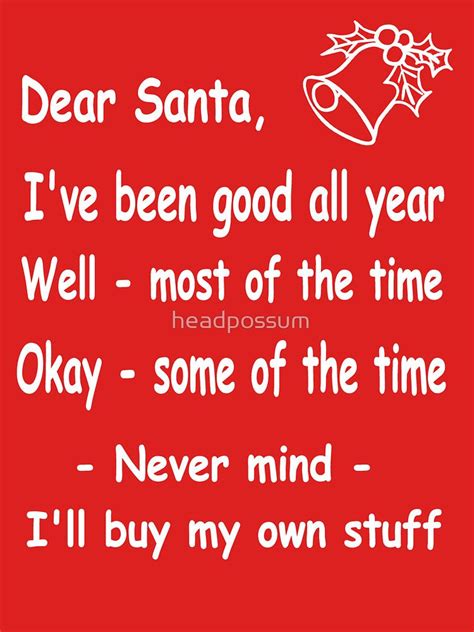 Funny Christmas Dear Santa Never Mind Ill Buy My Own Stuff