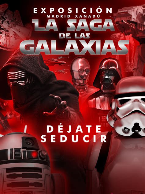 Entradas La Saga De Las Galaxias Exposición