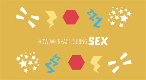 How We React During Sex And Why We Need To Talk About It Bish
