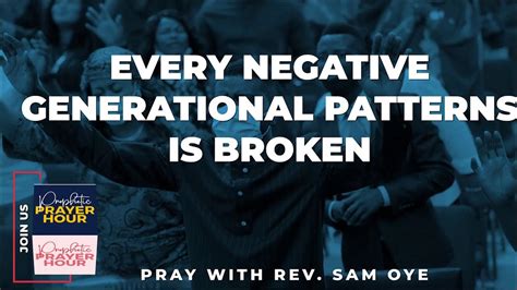 Prayer To Break Negative Generational Patterns And Limitations🔥🔥🔥 Youtube