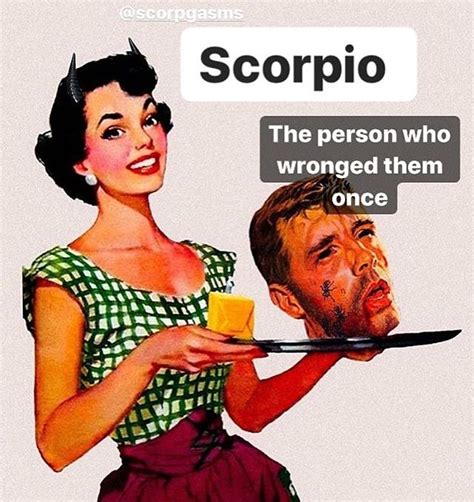 Click For More Scorpio Memes Scorpio Zodiac Facts Scorpio Funny Funny Scorpio Quotes