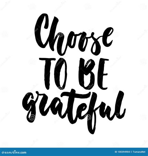 Choose To Be Grateful Hand Drawn Lettering Quote Isolated On The