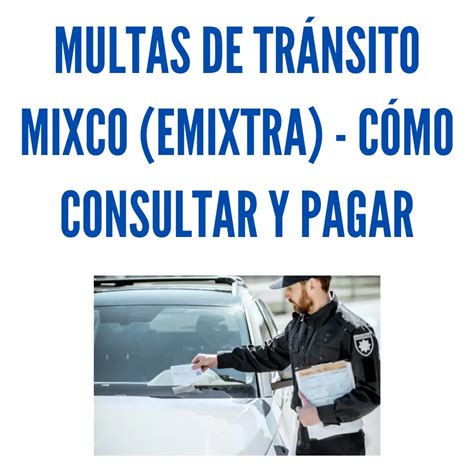 Multas de tránsito Mixco EMIXTRA Consulta y Pago 2024