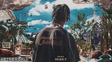 Travis Scott Astroworld Posted By Michelle Peltier Travis Scott