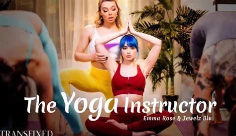 Emma Rose And Jewelz Blu The Yoga Instructor Trans Shemale Female