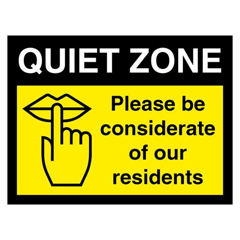Quiet Zone Please Be Considerate Of Our Residents Sign Aston Safety Signs