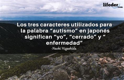 Maybe you would like to learn more about one of these? 75 Frases sobre el Autismo