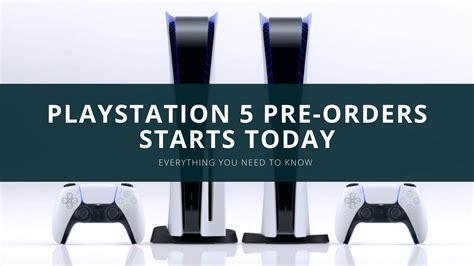 Playstation 5 Pre Orders May Start Today New Leaks All You Need To