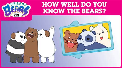 How Well Do You Know The Bears We Baby Bears Cartoon Network UK