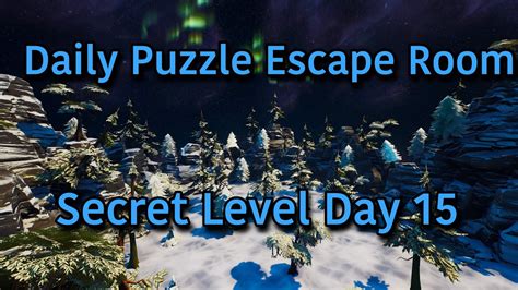 Fortnite Daily Puzzle Escape Rooms Two Day 15 Secret Level Tutorial