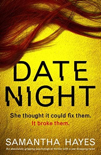 Amazon Com Date Night An Absolutely Gripping Psychological Thriller