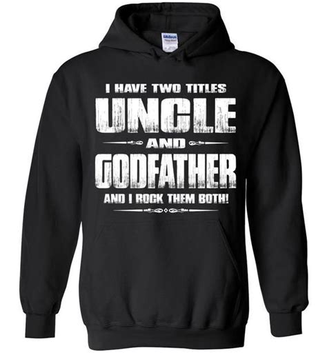 Uncle Godfather Hoodie Uncle T T For Uncle New Uncle