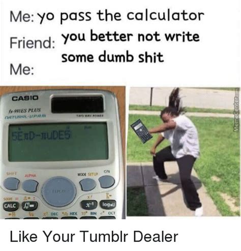 25 Best Memes About Calculator Calculator Memes