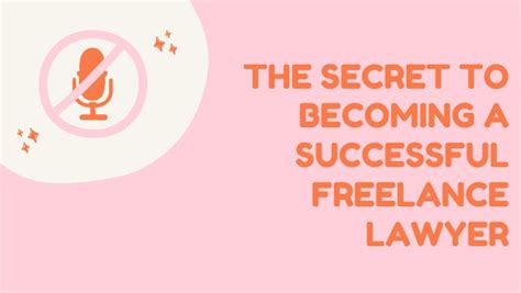 The Secret To Becoming A Successful Freelance Lawyer Unleash Cash