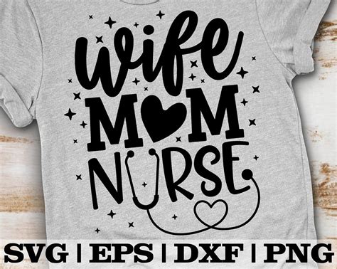 Wife Mom Nurse Svg Mother Svg One Blessed Nurse Svg Nurse Etsy