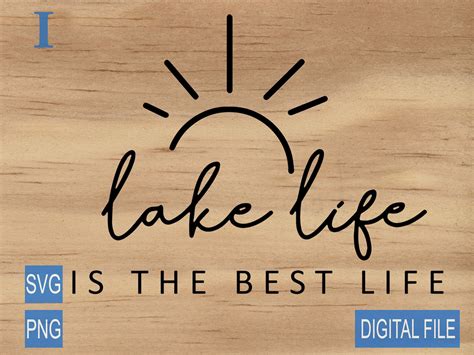 Lake Life Is The Best Life Svg Lake Svg Lake Life Svg Cut File Etsy