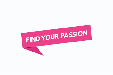 Find Your Passion Button Vectors Sign Label Speech Bubble Find Your Passion 15803061 Vector Art