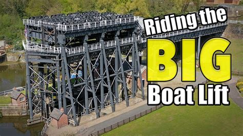 The Anderton Boat Lift As Youve Never Seen It Before Ep 153 Youtube