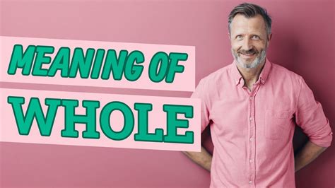 Whole | Meaning of whole - YouTube