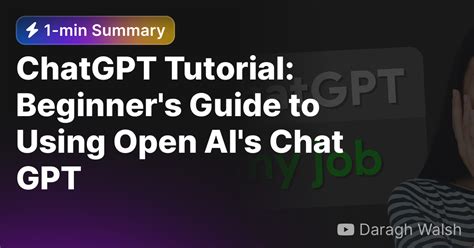 Chatgpt Tutorial Beginners Guide To Using Open Ais Chat Gpt — Eightify