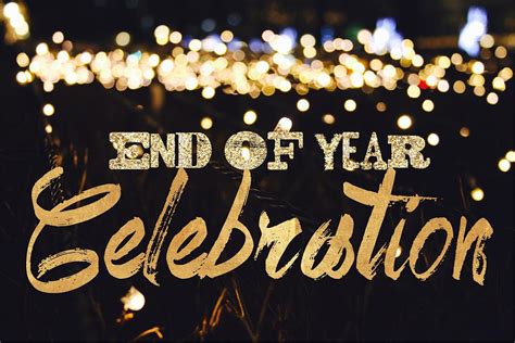 End Of Year Celebration Tuesday
