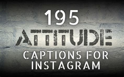 195 Attitude Captions For Instagram Quotes To Show Your Fire 2023