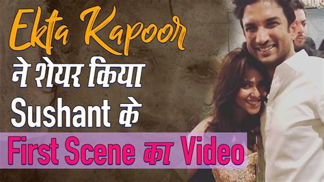 Ekta Kapoor Shared The First Scene Video Of Sushant Singh Rajput Kis Desh Mein Hai Meraa Dil