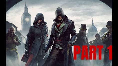 Assassin S Creed Syndicate Part Introduction Youtube