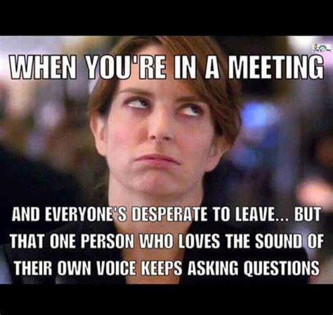 Work Meeting Meme Meeting Memes Meetings Humor Workplace Humor
