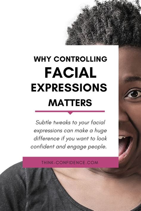 How To Use Confident Facial Expressions Top Tips And Techniques