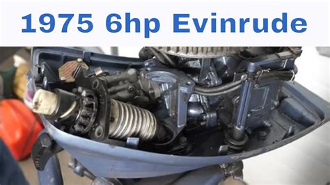 1975 6hp Evinrude 6504r Outboard Refresh Part 2 Youtube